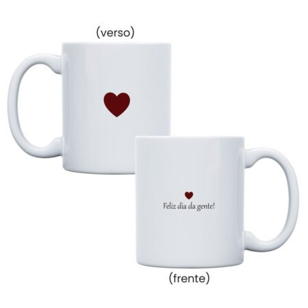 Caneca Cerâmica 325ml Branca • Amor • Feliz Dia Da Gente