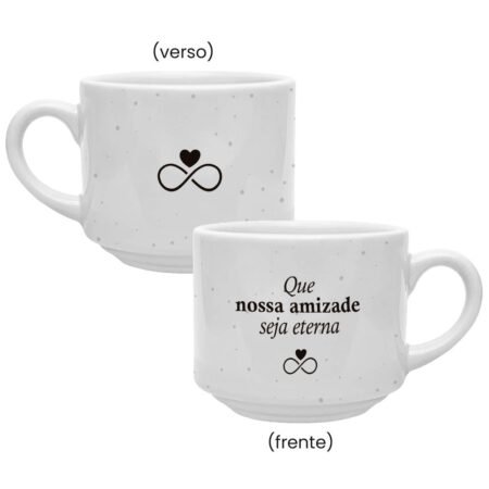 Caneca Cerâmica 180ml Branca • Que nossa amizade seja eterna