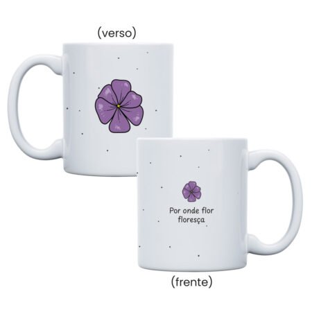 Caneca Cerâmica 325ml • Violeta • Por onde for floresça