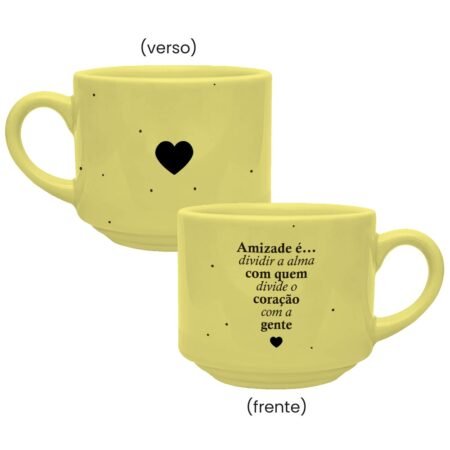 Caneca Cerâmica 180ml Empilhavel Amarela • Amizade • Amizade...