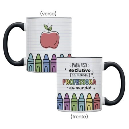Caneca Cerâmica 325ml Reta Alça Preta • Para uso exclusivo da melhor professora do mundo