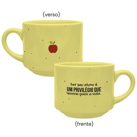 Caneca Cerâmica 180ml Empilhavel Amarela • Professor • Ser seu aluno é um privilégio que levarei para a vida