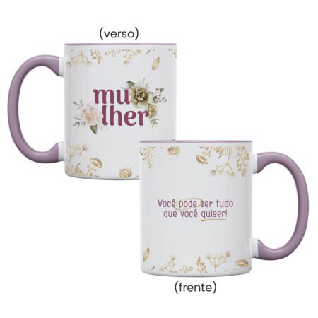 Caneca Cerâmica 325ml Reta Branca Alça Rosa Mulher Você Pode Ser o Que Quiser