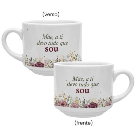 Caneca Cerâmica 180ml Empilhavel Branca Mãe a ti devo tudo que sou