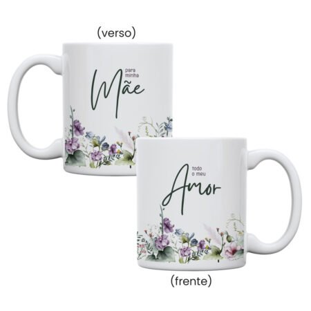 Caneca Cerâmica 325ml Branca Para minha mãe, todo o meu amor