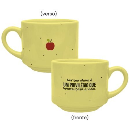 Caneca Cerâmica 180ml Empilhavel Amarela • Professor • Ser seu aluno é um privilégio que levarei para a vida