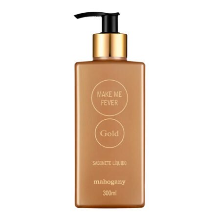 Sabonete Liquido Make Me Fever Gold 300ml Mahogany