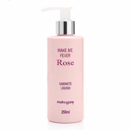 Sabonete Liquido Make Me Fever Rose 250ml Mahogany
